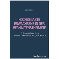 Hochbegabte Erwachsene in der Verhaltenstherapie, Fachbücher von Sabine Stark