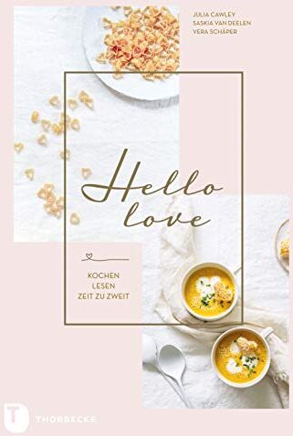 Julia Cawley - Hello Love: Kochen - Lesen - Zeit zu zweit - Preis vom 11.10.2026 15:43:13 h