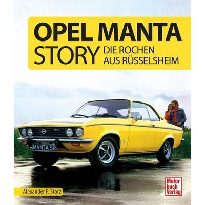 Opel Manta Story, Gebundene Ausgabe von Alexander F. Storz, Motorbuch Verlag, 978-3-613-04543-9