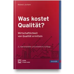 Was kostet Qualität? - Wirtschaftlichkeit von Qualität ermitteln, Fachbücher von Roland Jochem
