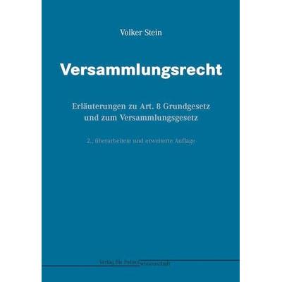 Versammlungsrecht, Taschenbuch von Volker Stein, Verlag für Polizeiwissenschaft, 978-3-86676-581-8