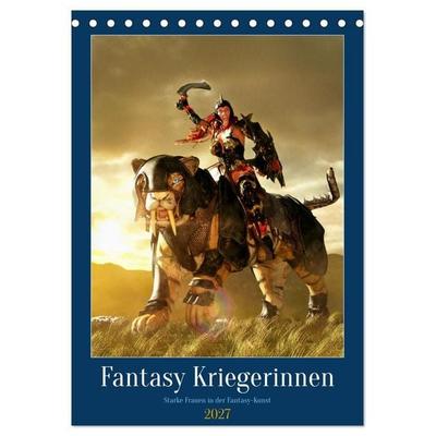 Fantasy Kriegerinnen (Tischkalender 2027 DIN A5 hoch), CALVENDO Monatskalender