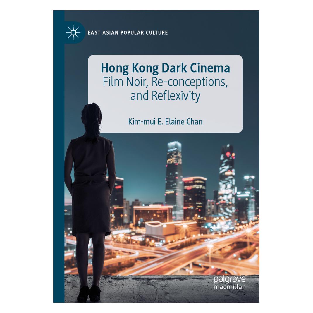 Springer Hong Kong Dark Cinema (Englisch, Softcover, Kim-Mui E. Elaine Chan) (56165905)