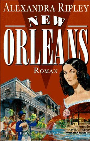 Alexandra Ripley - New Orleans - Preis vom 09.10.2026 07:28:09 h