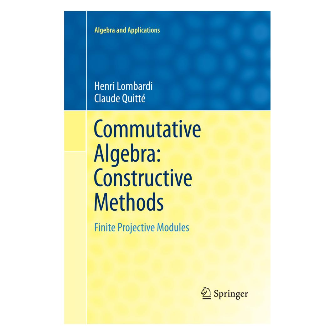 Springer Commutative Algebra: Constructive Methods (Englisch, Softcover, Claude Quitté, Henri Lombardi) (55967127)