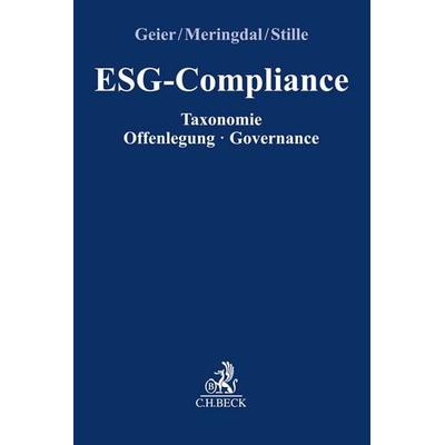 ESG-Compliance, Taschenbuch von Bernd Geier,Inga Elise Meringdal,Simone Stille, C.H. Beck, 978-3-406-79631-9