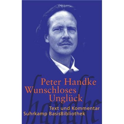 Wunschloses Unglück, Taschenbuch von Peter Handke, Suhrkamp, 978-3-518-18838-5