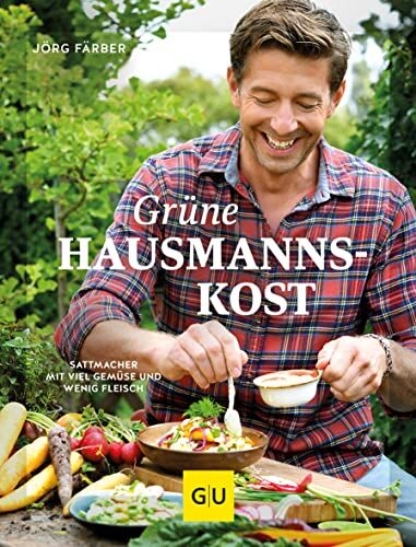 Jörg Färber - Grüne Hausmannskost: Sattmacher mit viel Gemüse und wenig Fleisch (GU Themenkochbuch) - Preis vom 13.10.2026 19:28:25 h