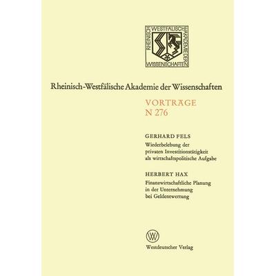 Wiederbelebung der privaten Investitionstätigkeit als wirtschaftspolitische Aufgabe. Finanzwirtschaftliche Planung in der Unternehmung bei