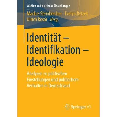 Identität - Identifikation - Ideologie, Taschenbuch von , Springer Fachmedien Wiesbaden GmbH, 978-3-658-25603-6