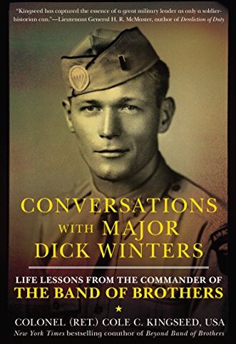 Kingseed, Cole C. - Conversations with Major Dick Winters: Life Lessons from the Commander of the Band of Brothers - Preis vom 14.10.2026 23:07:16 h