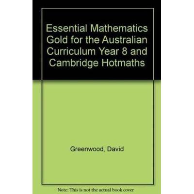 Essential Mathematics Gold for the Australian Curriculum Year 8 and Cambridge Hotmaths, Taschenbuch von David Greenwood,Bryn Humberstone,Justin