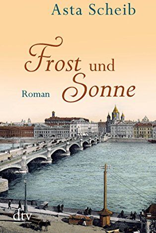 Asta Scheib - Frost und Sonne: Roman (dtv Unterhaltung) - Preis vom 10.10.2026 11:48:34 h