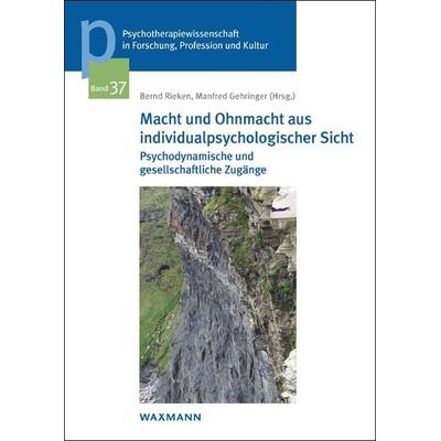 Macht und Ohnmacht aus individualpsychologischer Sicht, Taschenbuch von , Waxmann Verlag GmbH, 978-3-8309-4593-2