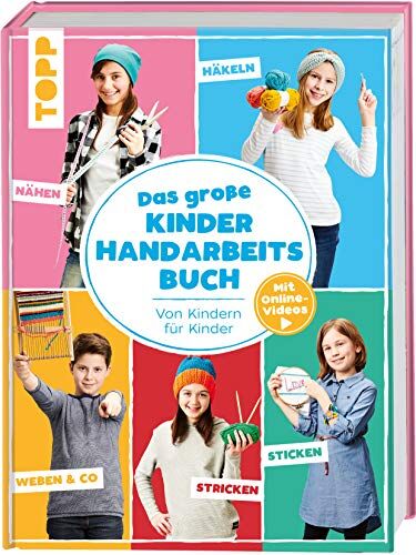 Ina Andresen - Das große Kinderhandarbeitsbuch: Von Kindern für Kinder. Mit Online-Videos - Preis vom 06.10.2026 07:26:00 h