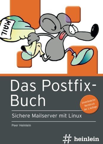 Peer Heinlein - Das Postfix-Buch: Sichere Mailserver mit Linux - Preis vom 09.10.2026 07:28:09 h