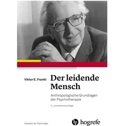 Der leidende Mensch, Fachbücher von Viktor E. Frankl