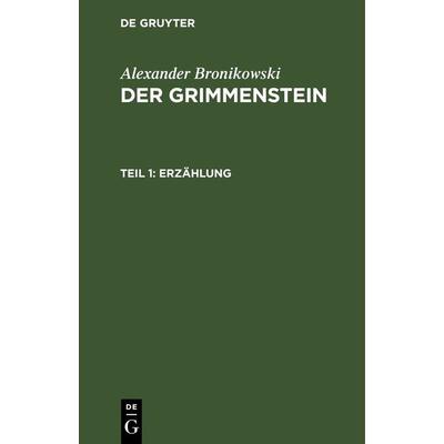 Erzählung, Gebundene Ausgabe von Alexander Bronikowski, De Gruyter, 978-3-11-243229-7
