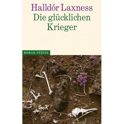 Die glücklichen Krieger, Paperback von Halldór Laxness, Steidl GmbH & Co. OHG