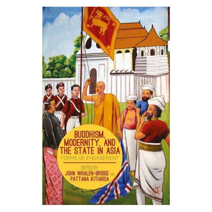 Palgrave Macmillan Buddhism, Modernity, and the State in A (Englisch, Hardcover, P. Kitiarsa J. Whalen-Bridge) (63305589)