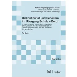 Diskontinuität und Scheitern im Übergang Schule – Beruf, Fachbücher von Pia Buck