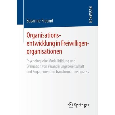 Organisationsentwicklung in Freiwilligenorganisationen, Taschenbuch von Susanne Freund, Springer Fachmedien Wiesbaden GmbH, 978-3-658-28788-7