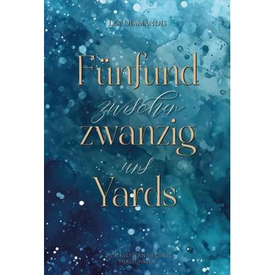 Fünfundzwanzig Yards zwischen uns, Taschenbuch von Lea Diamandis, Dunkelstern Verlag, 978-3-9894706-1-3