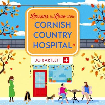 Lessons in Love at the Cornish Country Hospital - Jo Bartlett, Audio, 9781804839645