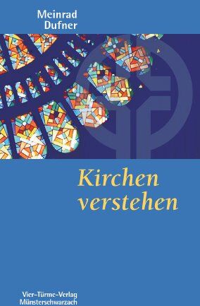 Meinrad Dufner - Kirchen verstehen - Preis vom 09.10.2026 07:28:09 h