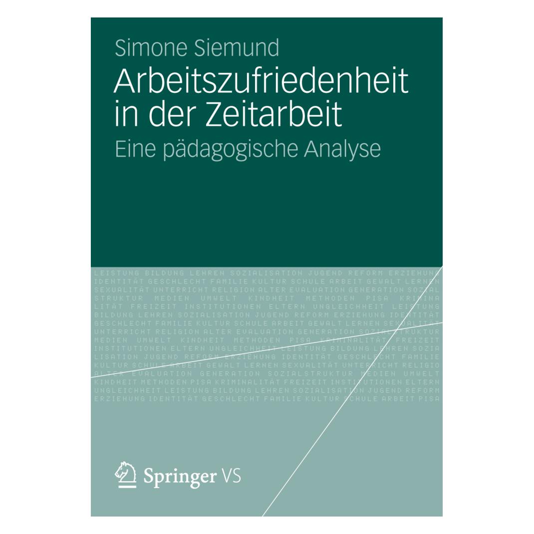 VS Arbeitszufriedenheit in der Zeitarbeit (Deutsch, Softcover, Simone Siemund) (55496006)