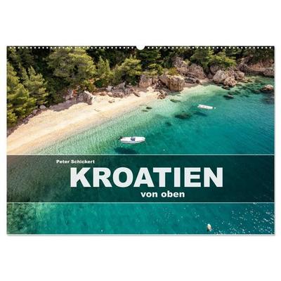 Kroatien von oben (Wandkalender 2027 DIN A2 quer), CALVENDO Monatskalender