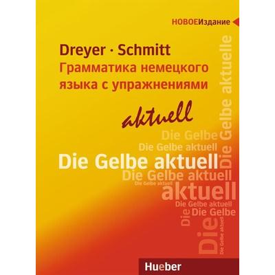 Lehr- und Übungsbuch der deutschen Grammatik – Грамматика немецкого языка с упражнениями – aktuell, Taschenbuch von Hilke Dreyer,Richard Schmitt,