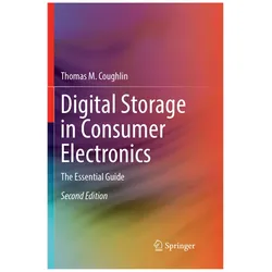 Digital Storage in Consumer Electronics, Fachbücher von Thomas M. Coughlin, Thomas M Coughlin