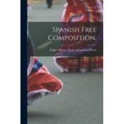 Spanish Free Composition,, Taschenbuch von Edgar Allison Peers, Creative Media Partners, LLC, 978-1-01-466114-2