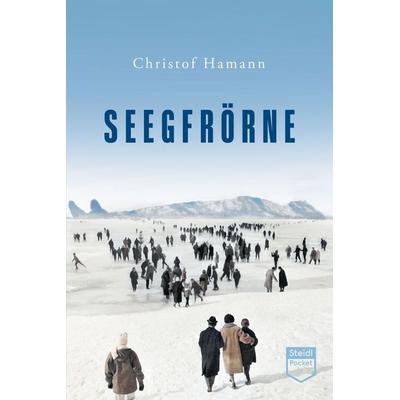 Seegfrörne (Steidl Pocket), Taschenbuch von Christof Hamann, Steidl Verlag, 978-3-96999-267-8