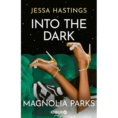 Magnolia Parks - Into the Dark, Taschenbuch von Jessa Hastings, Knaur Taschenbuch, 978-3-426-53083-2
