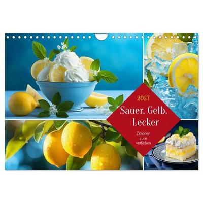 Sauer Gelb Lecker (Wandkalender 2027 DIN A4 quer), CALVENDO Monatskalender