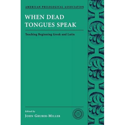 When Dead Tongues Speak, Taschenbuch von John (EDT) Gruber-Miller, Oxford University Press, 978-0-19-517495-3