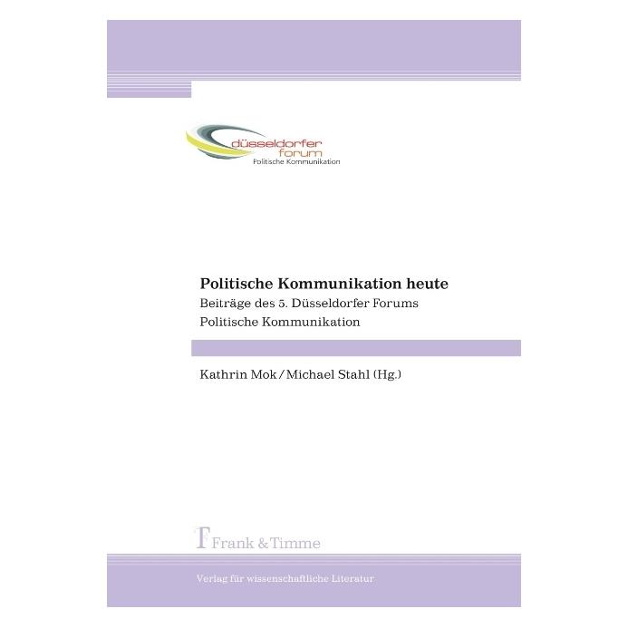 Frank & Timme Politische Kommunikation heute (Englisch, Softcover, Kathrin Mok, Michael Stahl) (55263120)