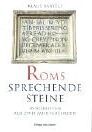Klaus Bartels - Roms sprechende Steine: Inschriften aus zwei Jahrtausenden - Preis vom 09.10.2026 07:28:09 h