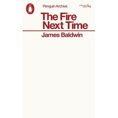 The Fire Next Time, Taschenbuch von James Baldwin, Penguin Books Ltd, 978-0-241-75238-8