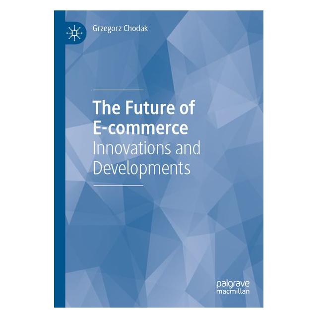 Springer Chodak:The Future of E-commerce (Grzegorz Chodak, Englisch) (61508311)