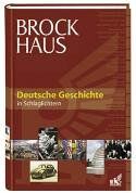 Müller, Helmut M. - Brockhaus. Deutsche Geschichte in Schlaglichtern: 025 - Preis vom 06.10.2026 07:26:00 h