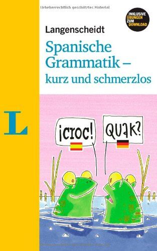 Vicki Fülöp-Lucio - Langenscheidt Spanische Grammatik - kurz und schmerzlos - Buch mit Download (Langenscheidt Grammatik - kurz und schmerzlos) - Preis vom 09.10.2026 07:28:09 h