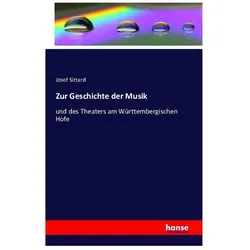 Zur Geschichte der Musik, Fachbücher von Josef Sittard