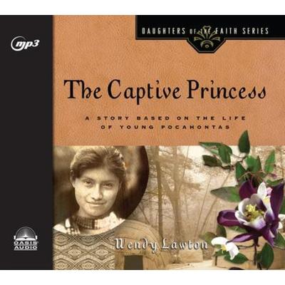 The Captive Princess - Wendy Lawton, CD, 9781640910997