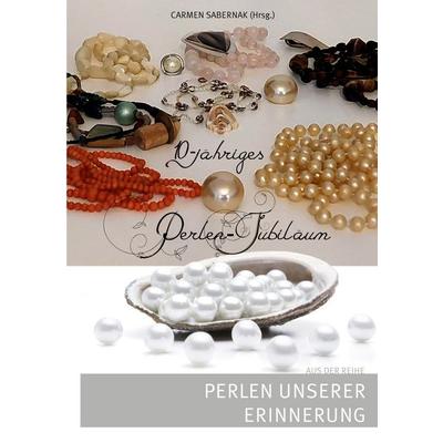 10-jähriges Perlen-Jubiläum, Taschenbuch von , BoD – Books on Demand, 978-3-7578-9171-8