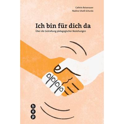 Ich bin für dich da, Taschenbuch von Cathrin Reisenauer,Nadine Ulsess-Schurda, Hep verlag, 978-3-0355-1128-4
