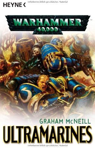 Graham McNeill - Ultramarines: Warhammer 40.000-Roman: Drei Romane in einem Band - Preis vom 07.10.2026 11:45:10 h