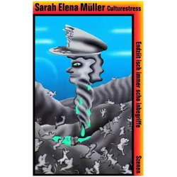 Culturestress, Belletristik von Sarah Elena Müller